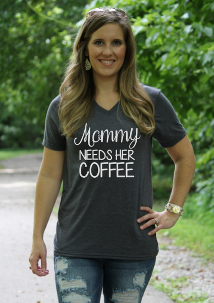 Mommy Needs Her Coffee - Glittering Boutique