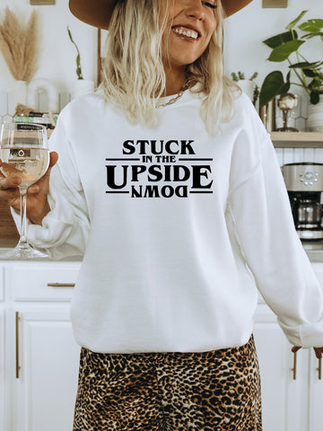 Stuck in the Upside Down Graphic Sweatshirt