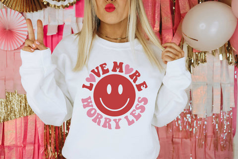 Love More Worry Less Sweatshirt